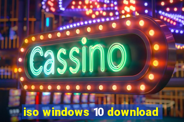 iso windows 10 download